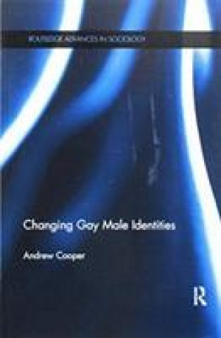 Livre Changing Gay Male Identities Andrew J. Cooper