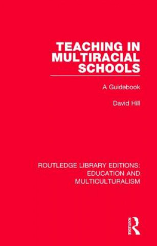 Libro Teaching in Multiracial Schools David Hill