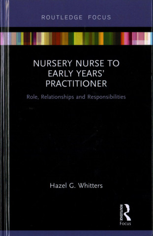 Carte Nursery Nurse to Early Years' Practitioner Hazel G. Whitters
