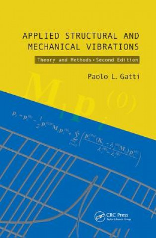 Kniha Applied Structural and Mechanical Vibrations GATTI