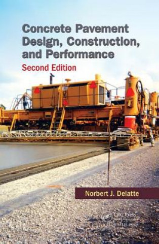 Buch Concrete Pavement Design, Construction, and Performance DELATTE