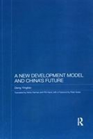 Libro New Development Model and China's Future Yingtao Deng