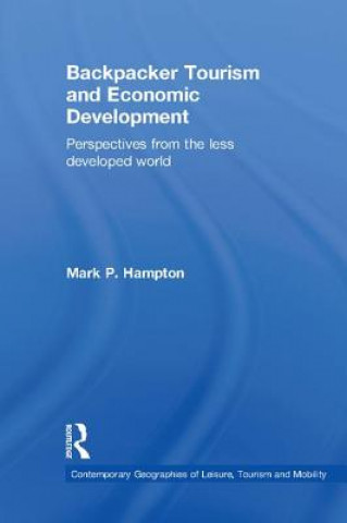 Kniha Backpacker Tourism and Economic Development Mark P. Hampton