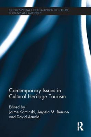 Carte Contemporary Issues in Cultural Heritage Tourism Jamie Kaminski