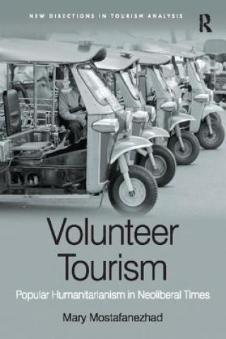 Kniha Volunteer Tourism Mary Mostafanezhad