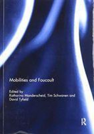 Knjiga Mobilities and Foucault David Tyfield