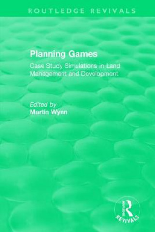 Kniha Routledge Revivals: Planning Games (1985) 