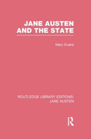 Carte Jane Austen and the State (RLE Jane Austen) Mary Evans