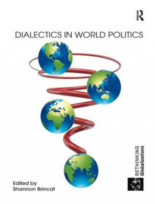 Könyv Dialectics in World Politics 