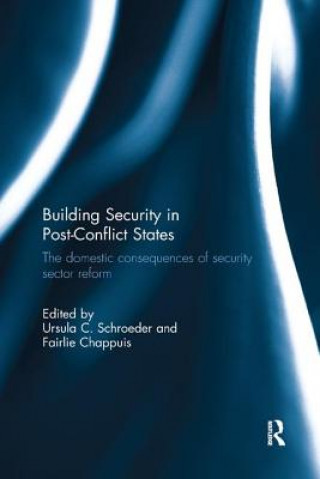 Książka Building Security in Post-Conflict States 