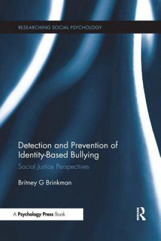 Książka Detection and Prevention of Identity-Based Bullying Britney G. Brinkman