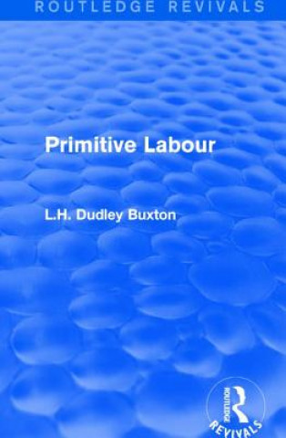 Книга Primitive Labour DUDLEY BUXTON