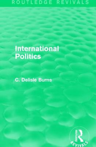 Kniha International Politics DELISLE BURNS