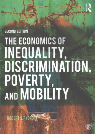 Kniha Economics of Inequality, Discrimination, Poverty, and Mobility Robert Rycroft