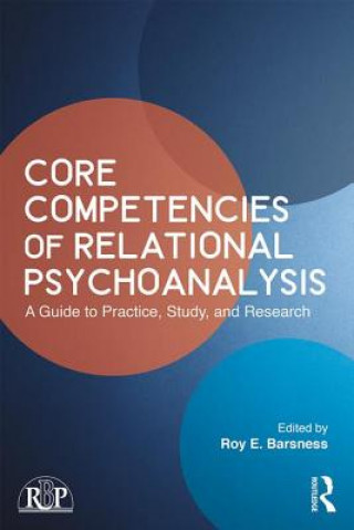 Könyv Core Competencies of Relational Psychoanalysis ROY E. BARSNESS