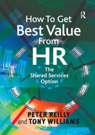 Knjiga How To Get Best Value From HR Peter Reilly