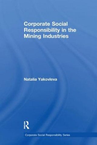 Книга Corporate Social Responsibility in the Mining Industries YAKOVLEVA