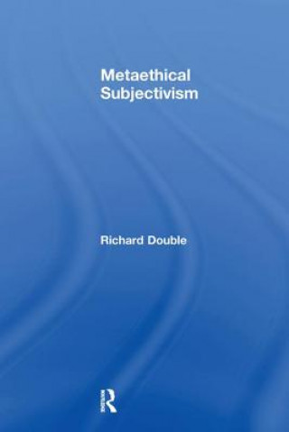 Könyv Metaethical Subjectivism DOUBLE