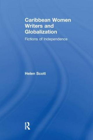 Kniha Caribbean Women Writers and Globalization Scott