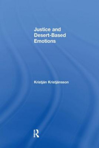 Kniha Justice and Desert-Based Emotions KRISTJANSSON