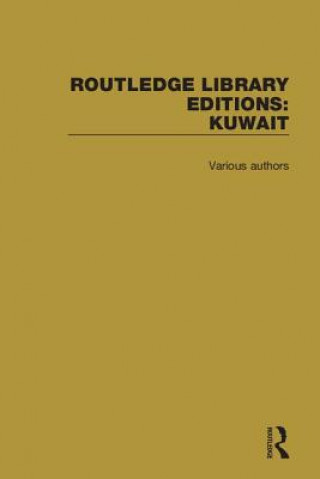 Книга Routledge Library Editions: Kuwait Various Authors