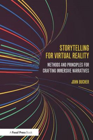 Kniha Storytelling for Virtual Reality John Bucher