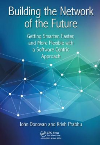 Книга Building the Network of the Future Gretchen Venditto