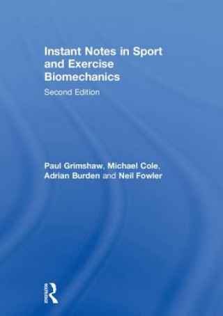 Könyv Instant Notes in Sport and Exercise Biomechanics GRIMSHAW