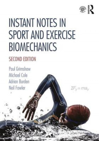 Książka Instant Notes in Sport and Exercise Biomechanics Paul Grimshaw