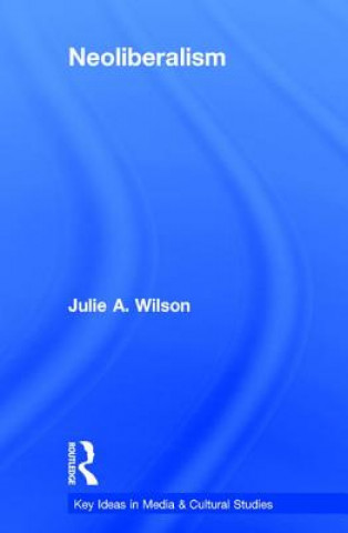 Book Neoliberalism Julie Wilson