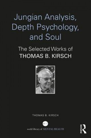 Carte Jungian Analysis, Depth Psychology, and Soul Thomas B. Kirsch