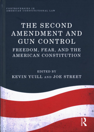 Book Second Amendment and Gun Control Joe Street