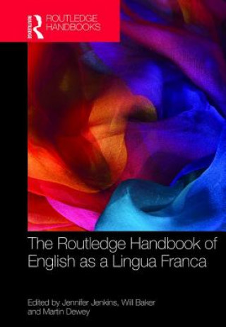 Carte Routledge Handbook of English as a Lingua Franca 