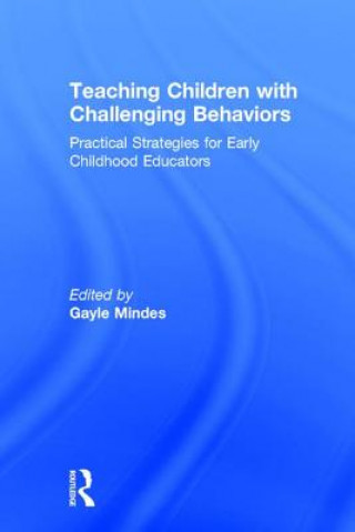 Kniha Teaching Children with Challenging Behaviors 