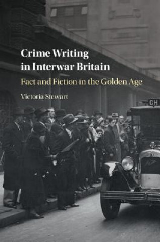 Книга Crime Writing in Interwar Britain Victoria Stewart