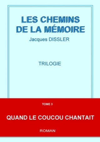 Kniha Quand Le Coucou Chantait Jacques DISSLER