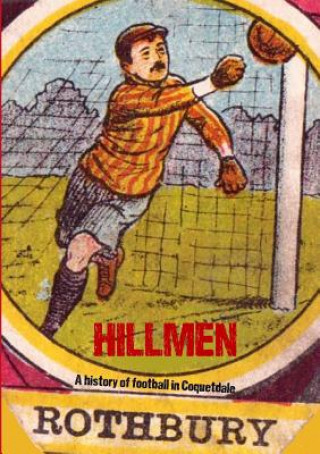 Könyv Hillmen: A History of Football in Coquetdale Jon Tait
