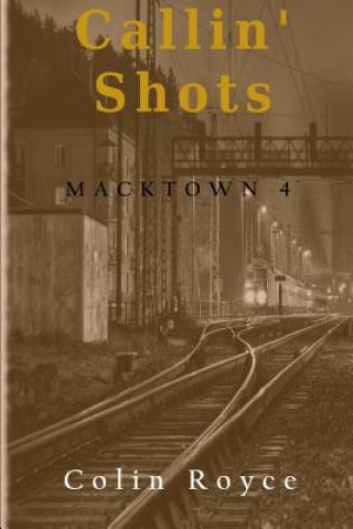 Knjiga Callin' Shots Colin Royce