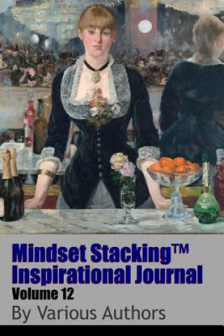 Carte Mindset Stackingtm Inspirational Journal Volume12 Robert C. Worstell