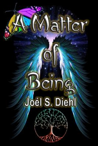 Kniha Matter of Being Joel Diehl