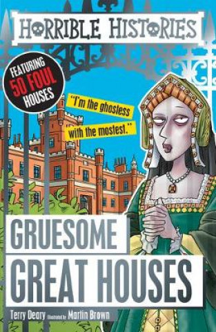 Книга Gruesome Great Houses Terry Deary