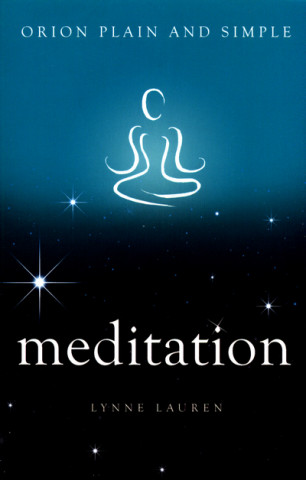 Könyv Meditation, Orion Plain and Simple Lynne Lauren