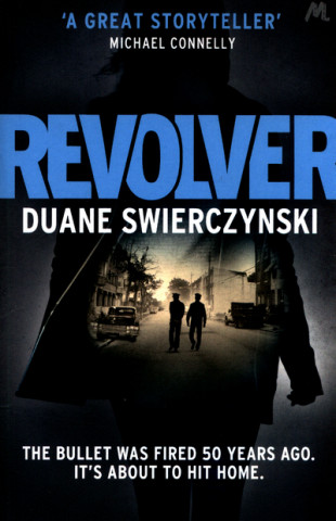 Kniha Revolver Duane Swierczynski