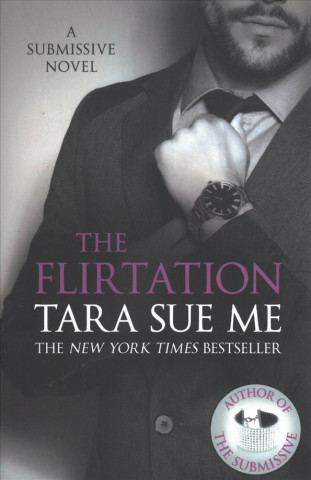 Kniha Flirtation: Submissive 9 Tara Sue Me