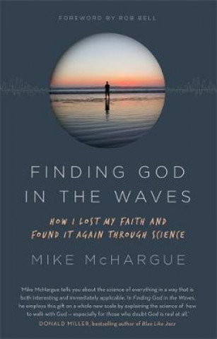 Könyv Finding God in the Waves Mike McHargue