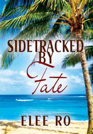 Kniha Sidetracked by Fate ELEE RO