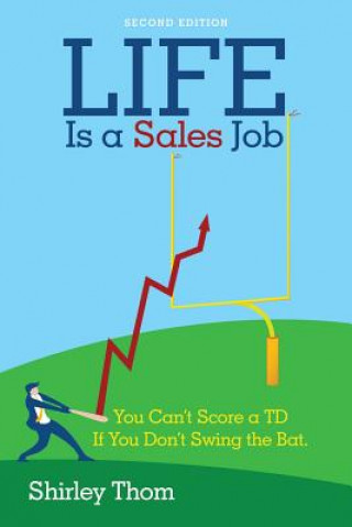 Kniha Life Is a Sales Job SHIRLEY THOM