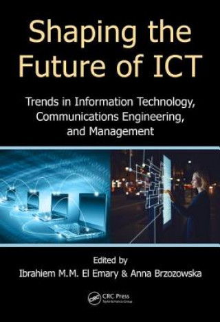 Könyv Shaping the Future of ICT 