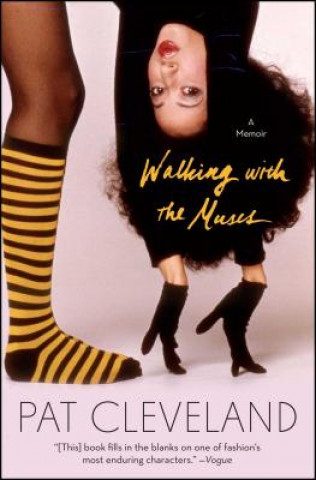 Книга Walking with the Muses Pat Cleveland