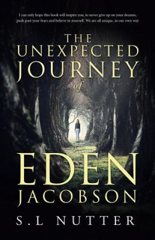 Książka unexpected journey of Eden Jacobson S.L NUTTER